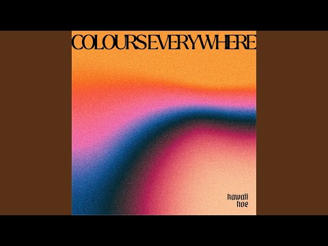Colours everywhere