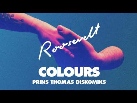 Roosevelt - Colours (Prins Thomas Diskomiks)