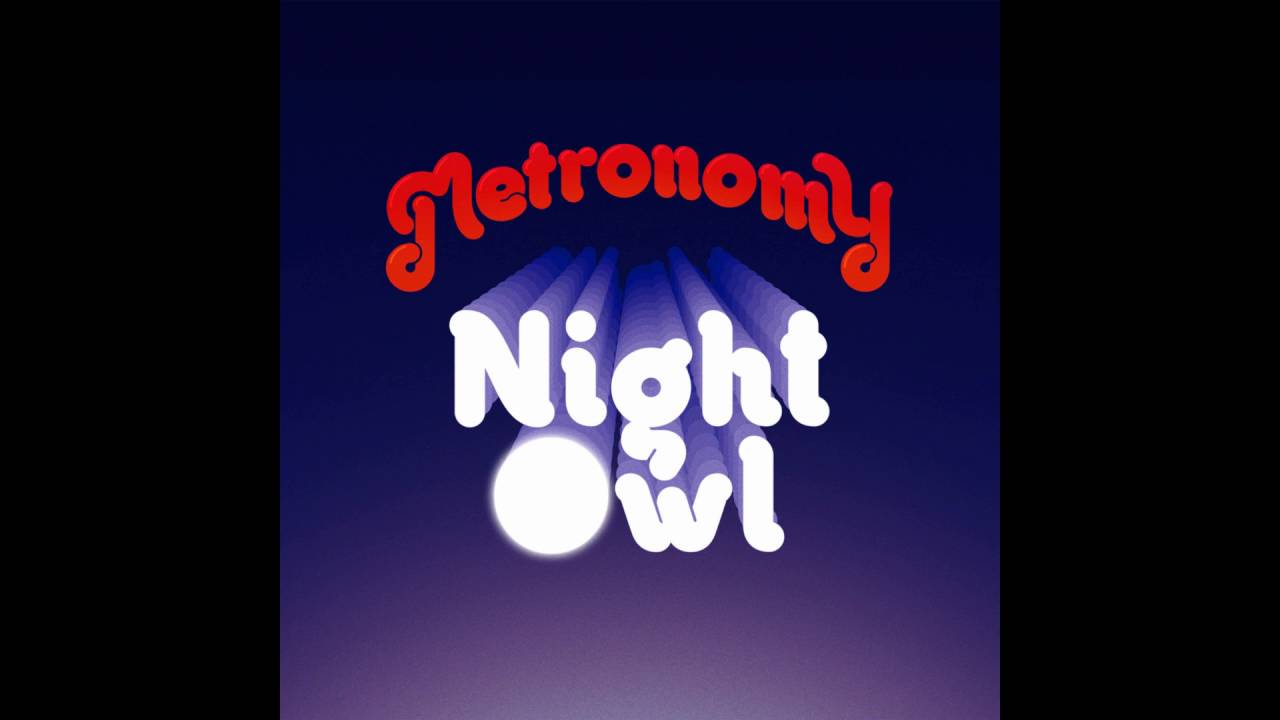 Metronomy - Night Owl (Juan Maclean Remix) [Official Audio]