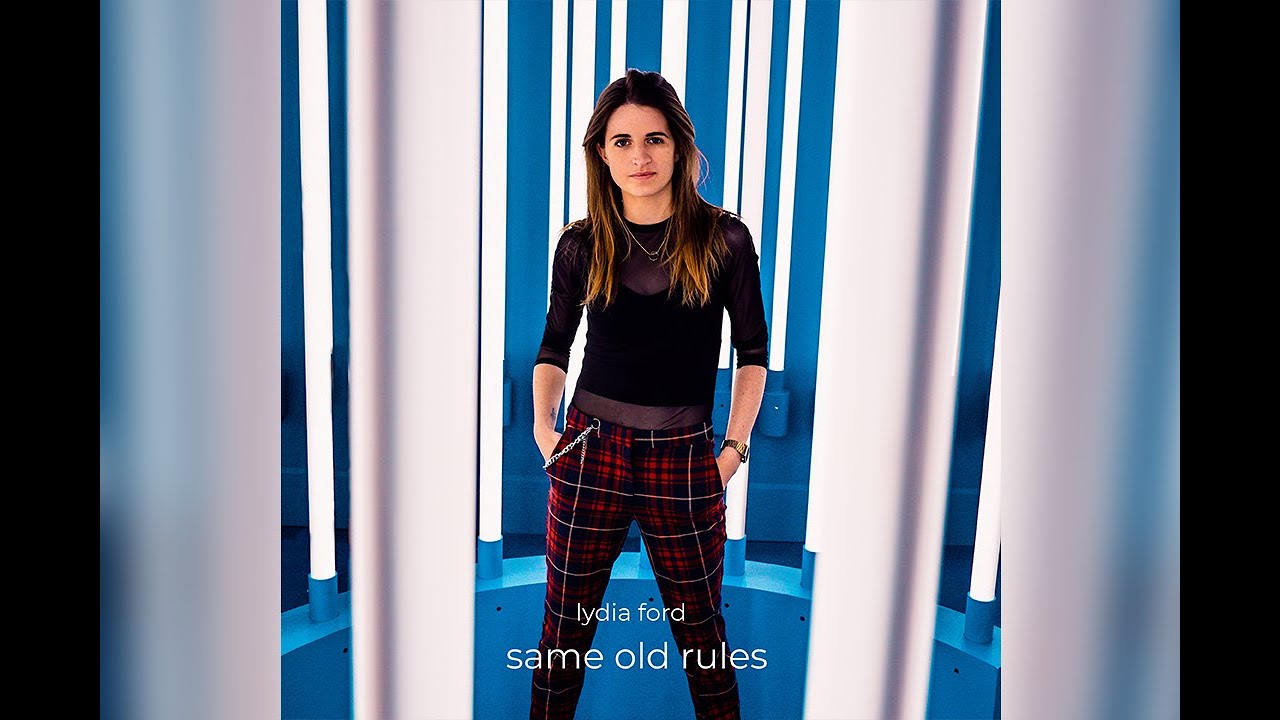 Lydia Ford - Same Old Rules (Lyric Video)
