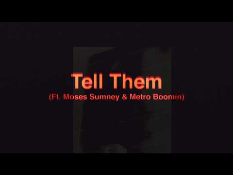 James Blake ft Moses Sumney & Metro Boomin - Tell Them (Official Audio)