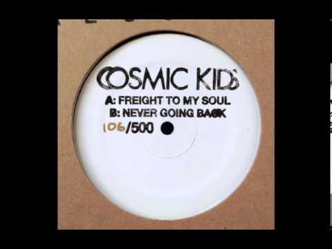 Cosmic Kids - Never Going Back
