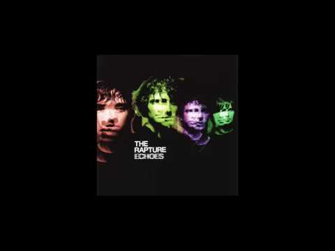 The Rapture - Sister Saviour - Echoes