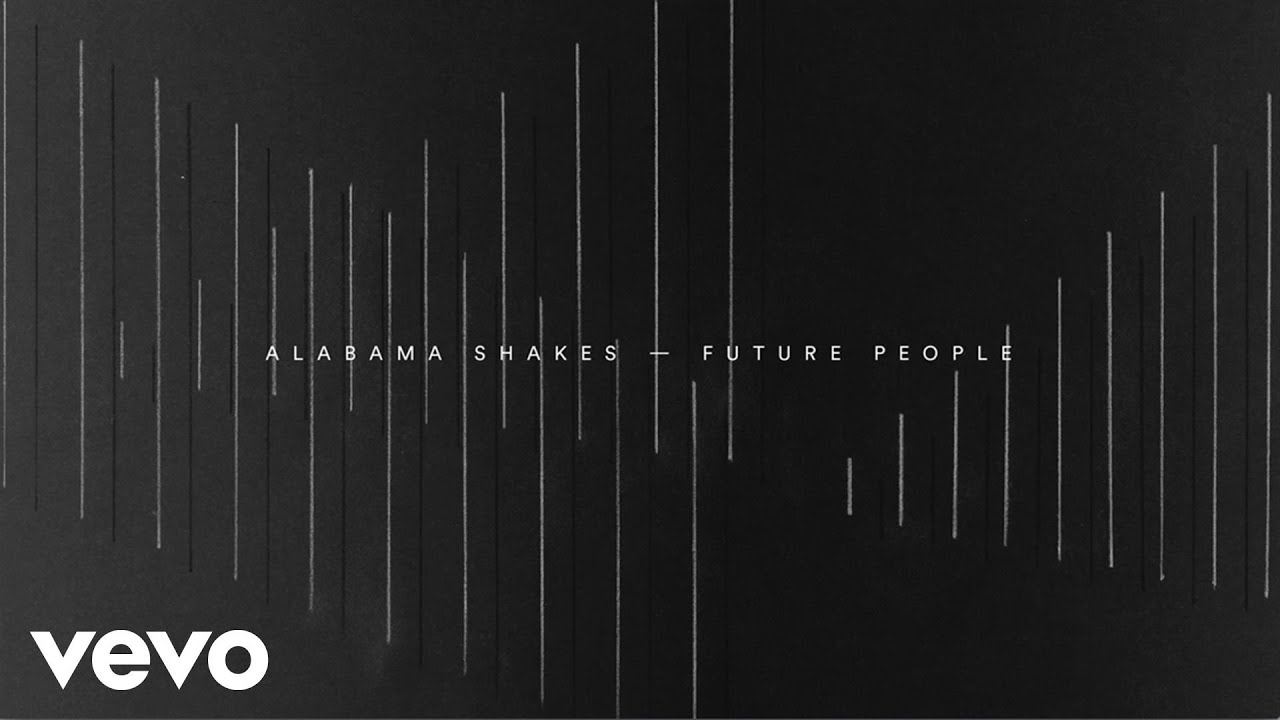 Alabama Shakes - Future People (Audio)