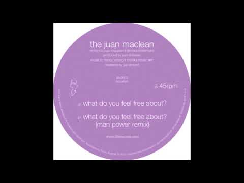 The Juan Maclean - What Do You Feel Free About? (Man Power Remix) [DFA2602]