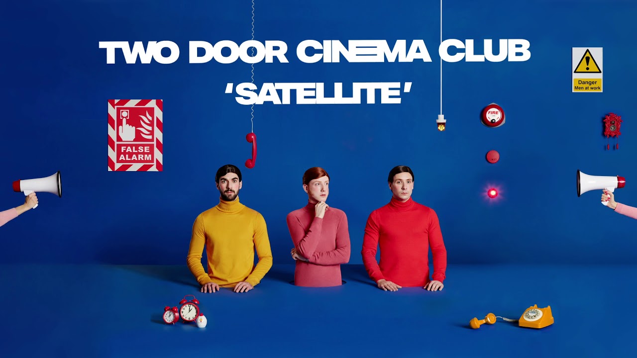 Two Door Cinema Club - Satellite (Official Audio)