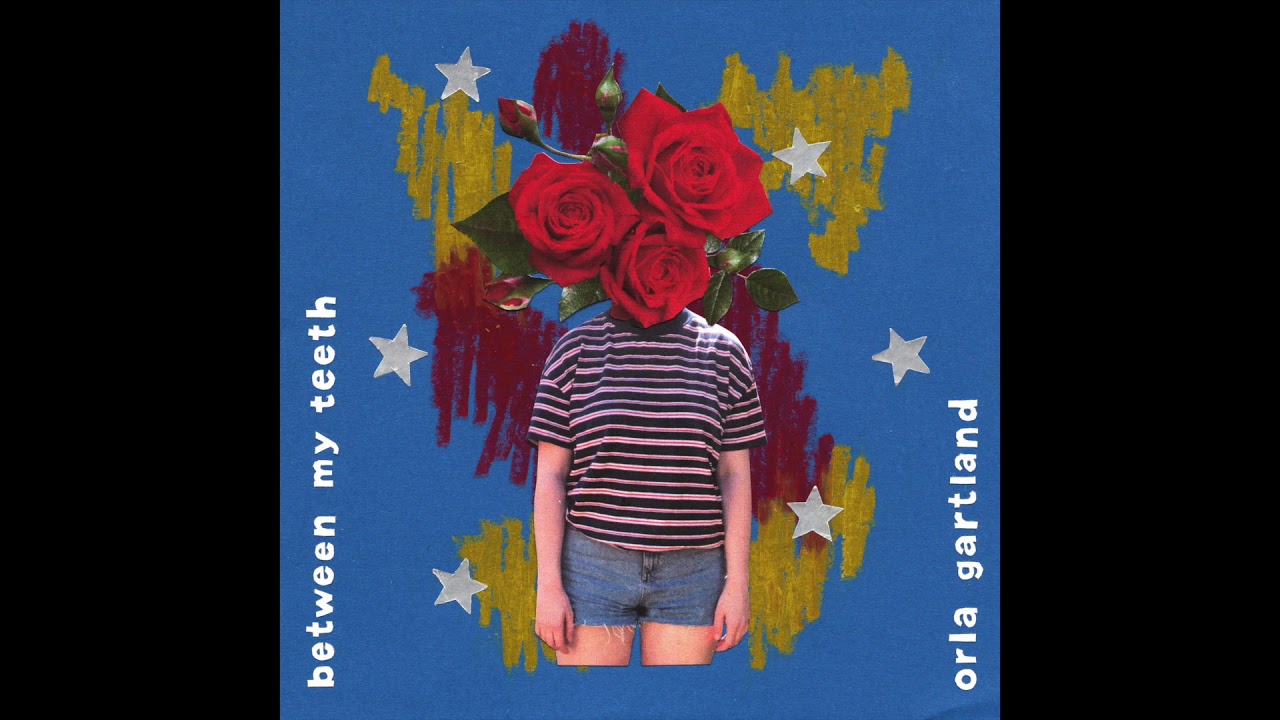Orla Gartland - Between My Teeth