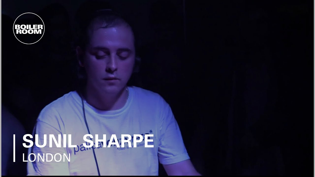 Sunil Sharpe Boiler Room London DJ Set