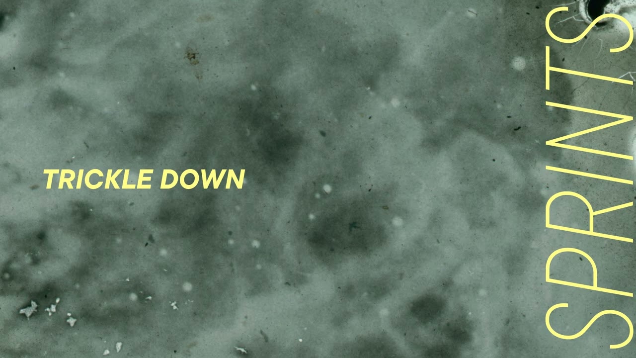 SPRINTS - "Trickle Down" (Official Audio)