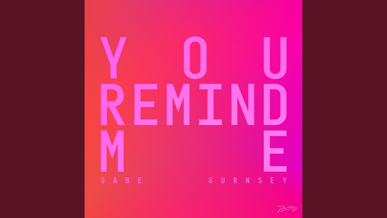 You Remind Me