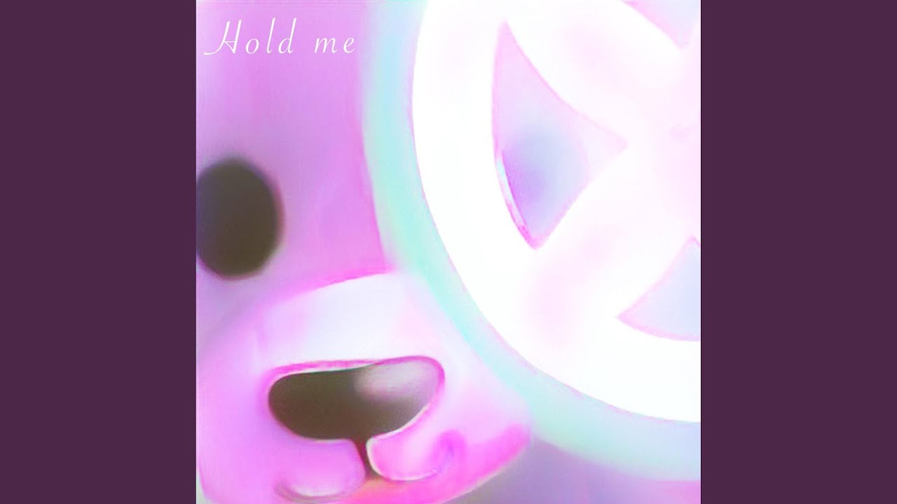 Hold Me