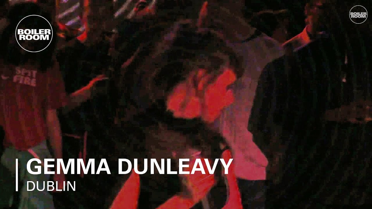 Gemma Dunleavy Boiler Room Dublin Live Set