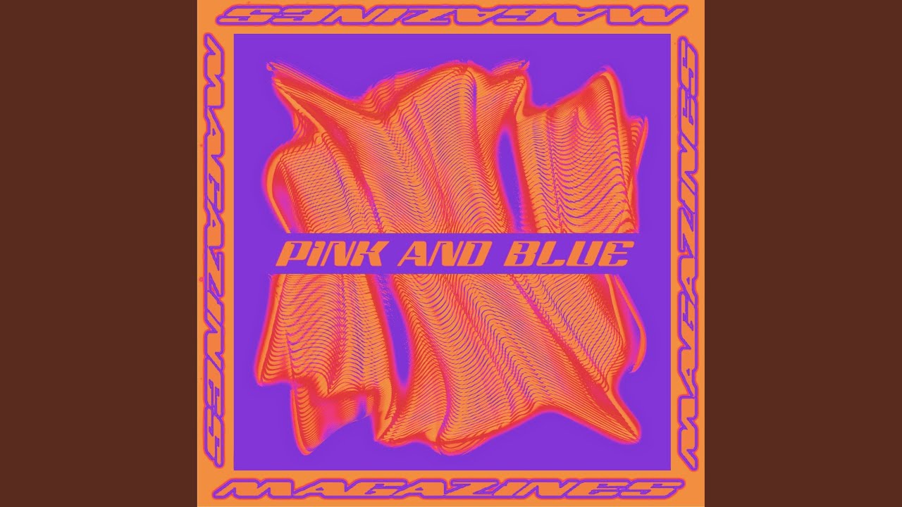 Pink and Blue