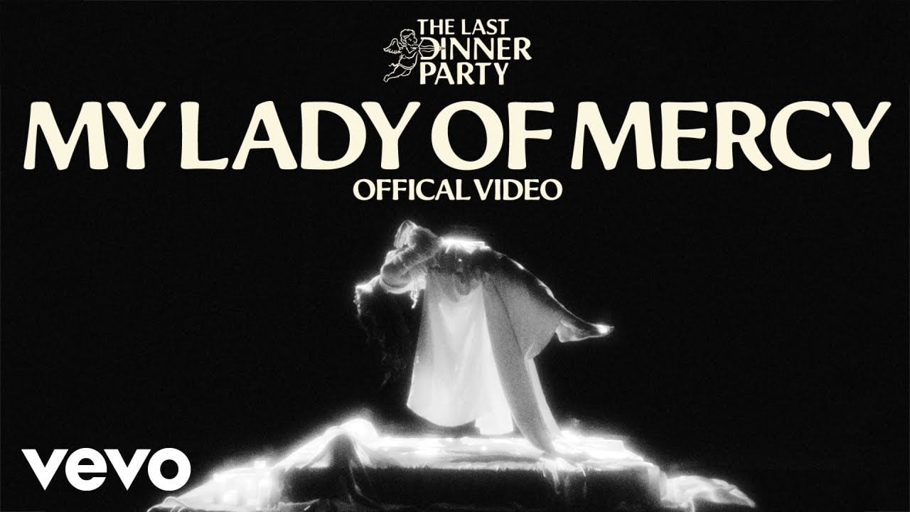 The Last Dinner Party - My Lady of Mercy