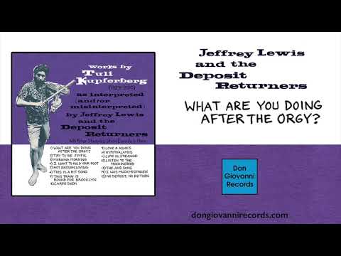 Jeffrey Lewis - What Are You Doing After The Orgy? (Official Audio)