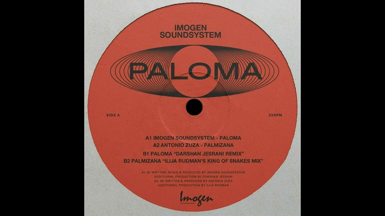 Imogen Soundsystem – Paloma (Darshan Jesrani Remix)