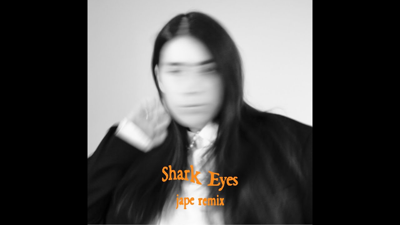Sorcha Richardson - Shark Eyes (Jape Remix)