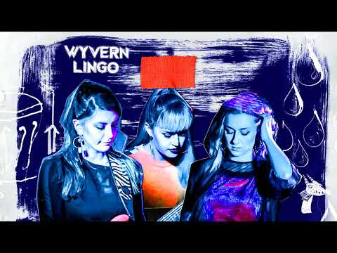 Wyvern Lingo -  Maybe It's My Nature