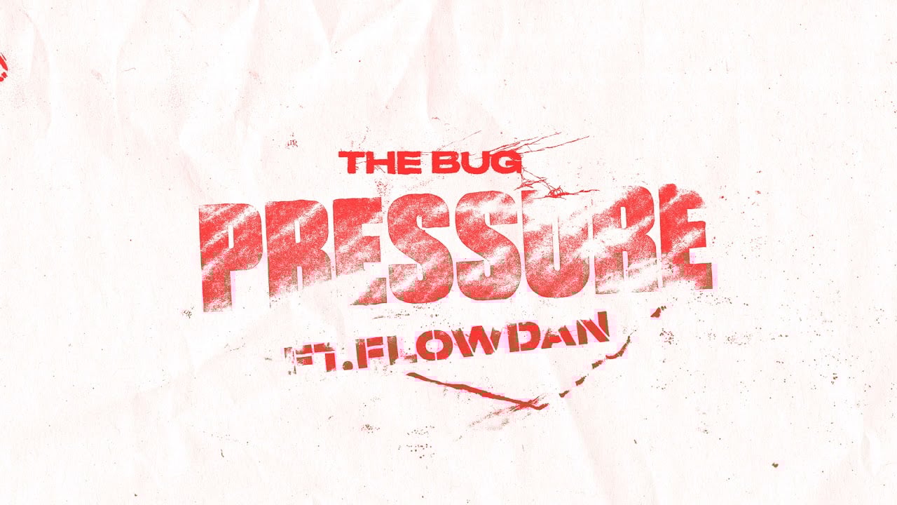 The Bug - 'Pressure (feat. Flowdan)' (Official Audio)