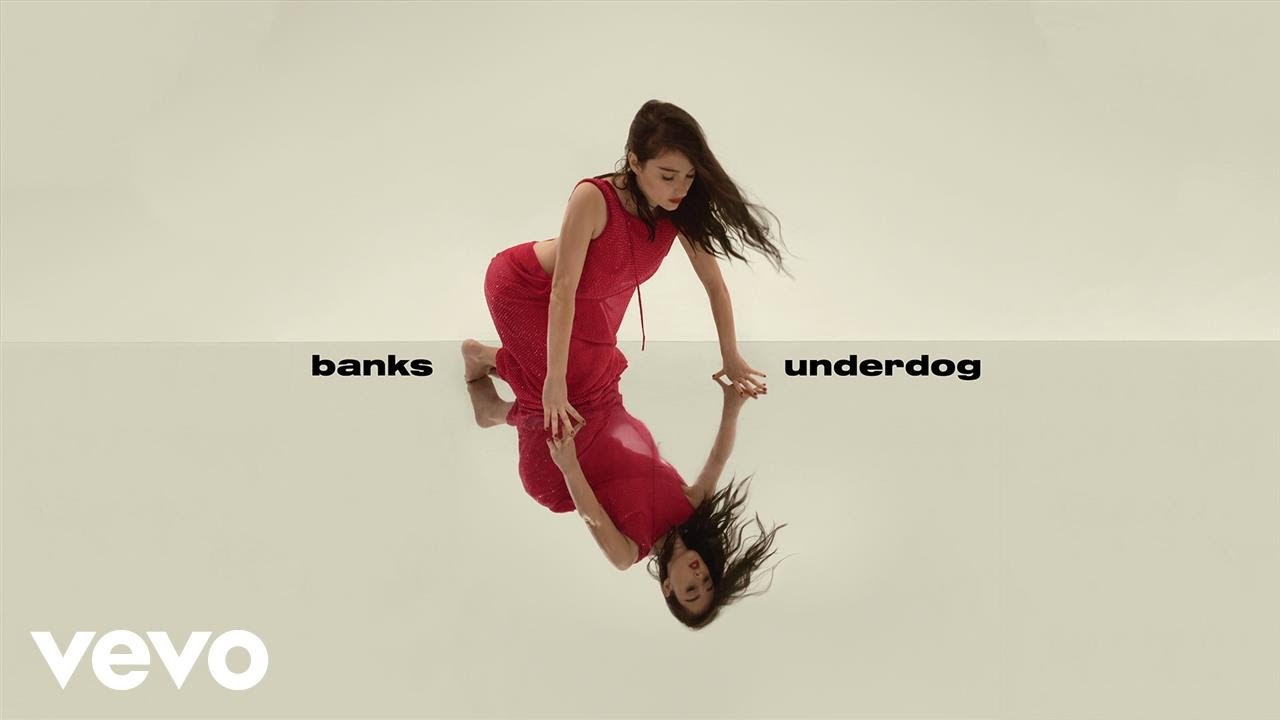BANKS - Underdog (Audio)