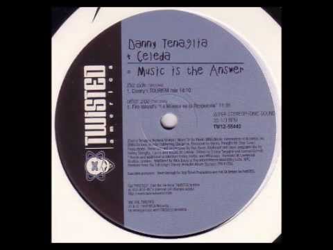 CELEDA - Music Is The Answer (Dancin' And Prancin') (Danny Tenaglia's Tourism Mix) [HQ]