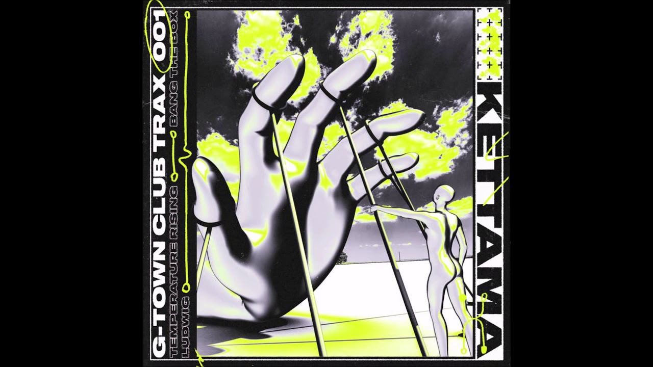 KETTAMA - BANG THE BOX (G​-​TOWN CLUB TRAX 001)