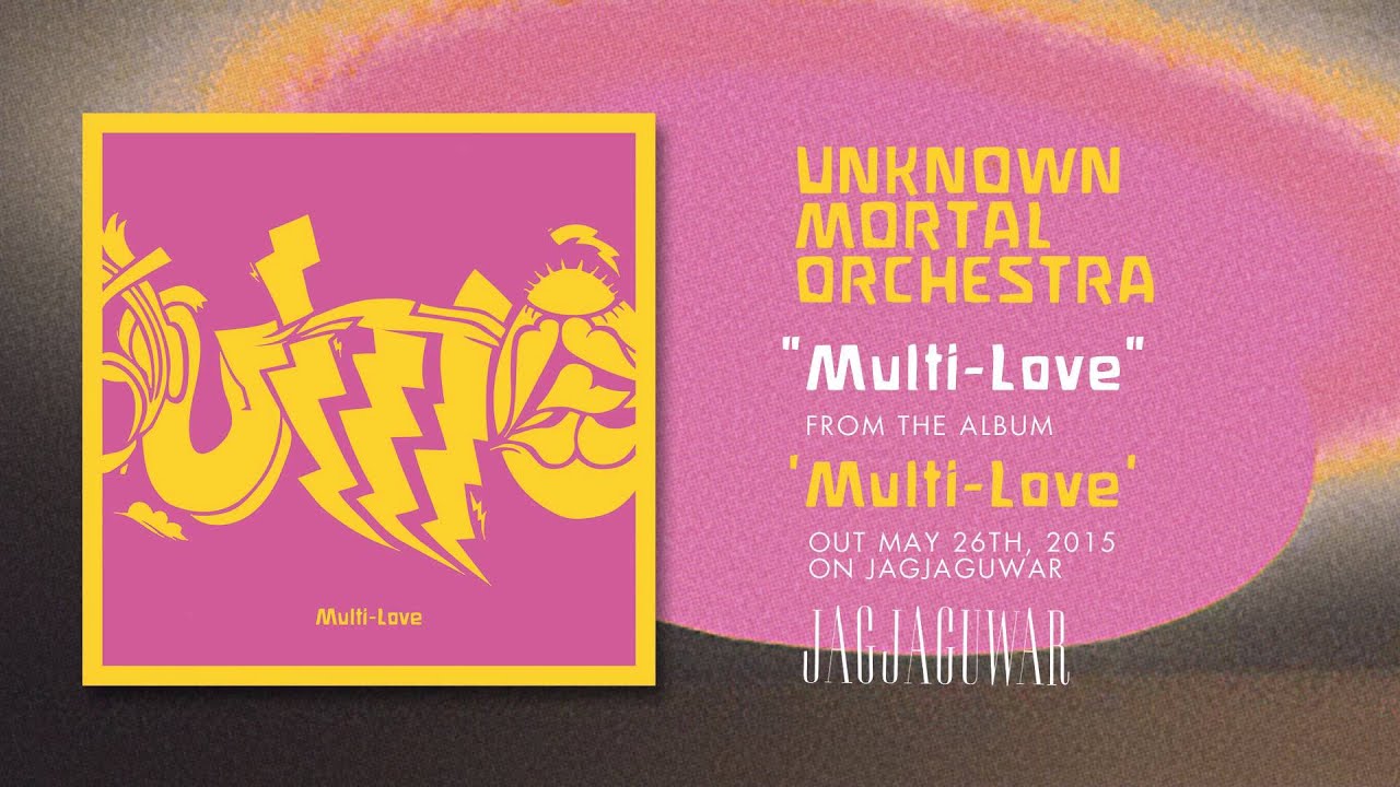Unknown Mortal Orchestra - Multi-Love (Official Audio)