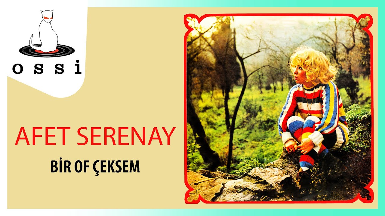 Afet Serenay - Bir Of Çeksem