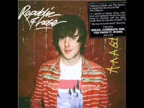 Republic of Loose  You Know It