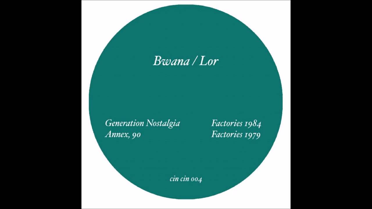 Bwana - Generation Nostalgia