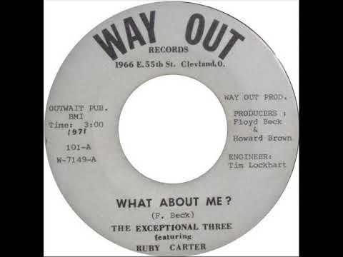 The Exceptional Three ft. Ruby Carter - What About Me?