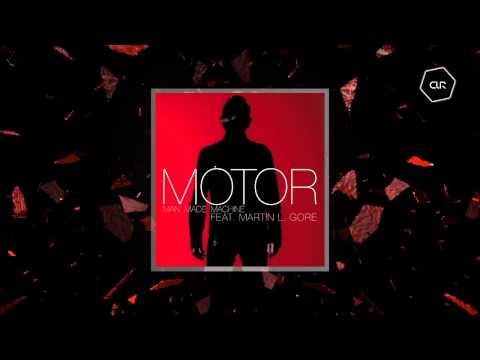 MOTOR feat. Martin L. Gore - Man Made Machine (Radio Slave Remix)