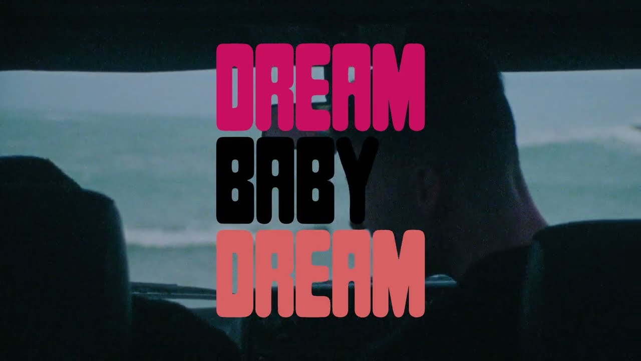 DREAM BABY DREAM TRAILER