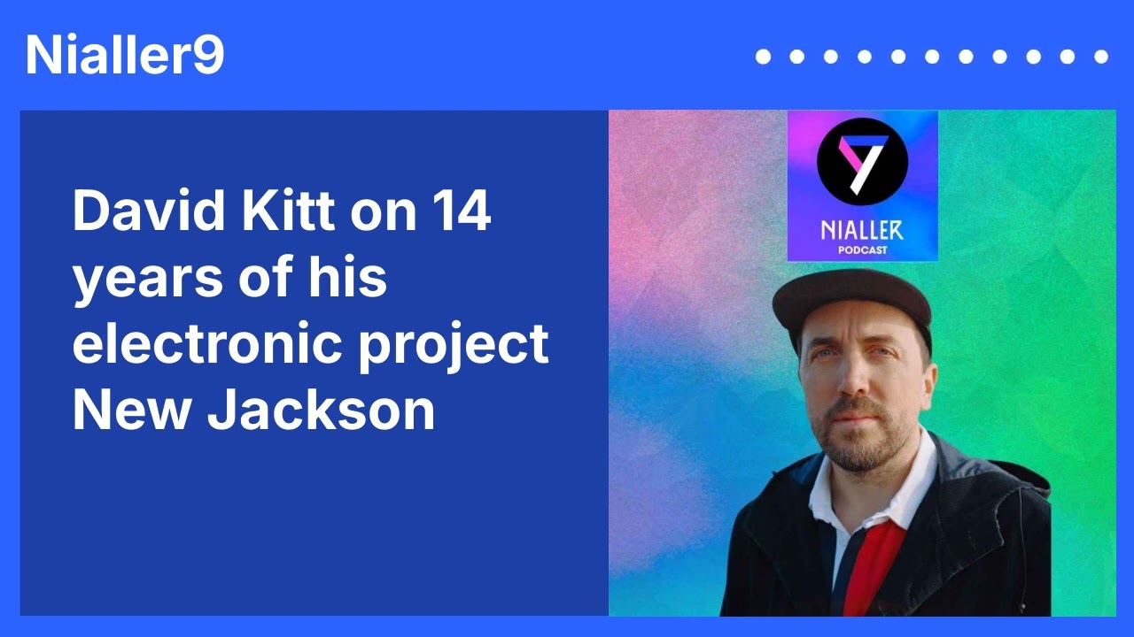 David Kitt on 14 years of his electronic project New Jackson | Nialler9