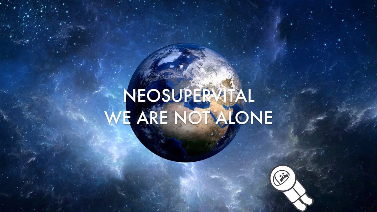 Neosupervital - We Are Not Alone (Official Video)