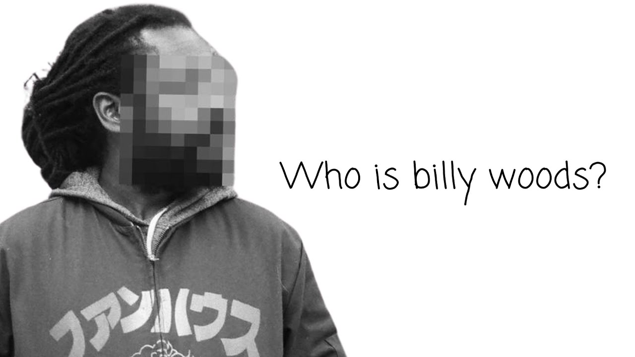 Who is billy woods?