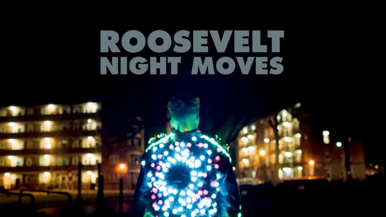 Roosevelt - Night Moves (Official Video)
