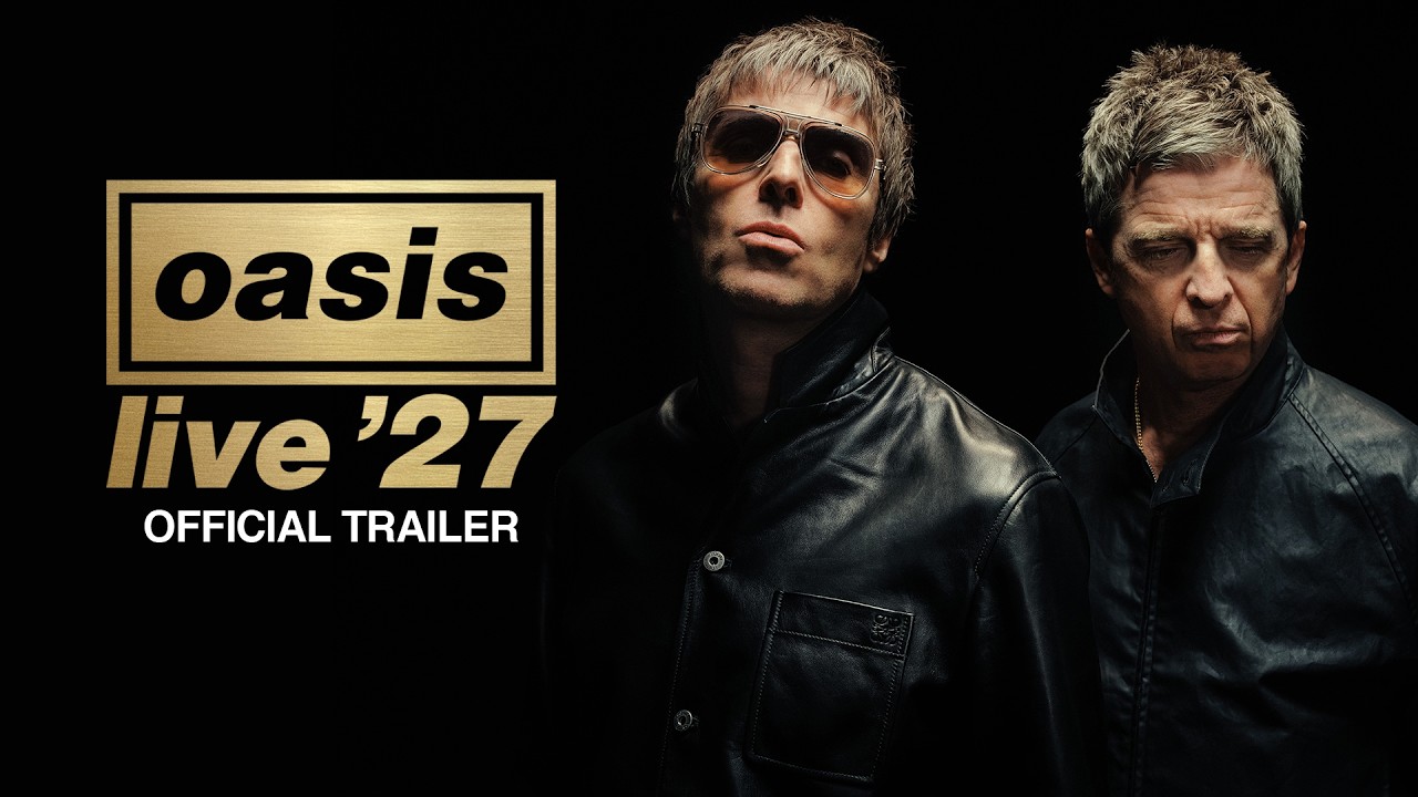 Oasis - Live '27 (Official Trailer)