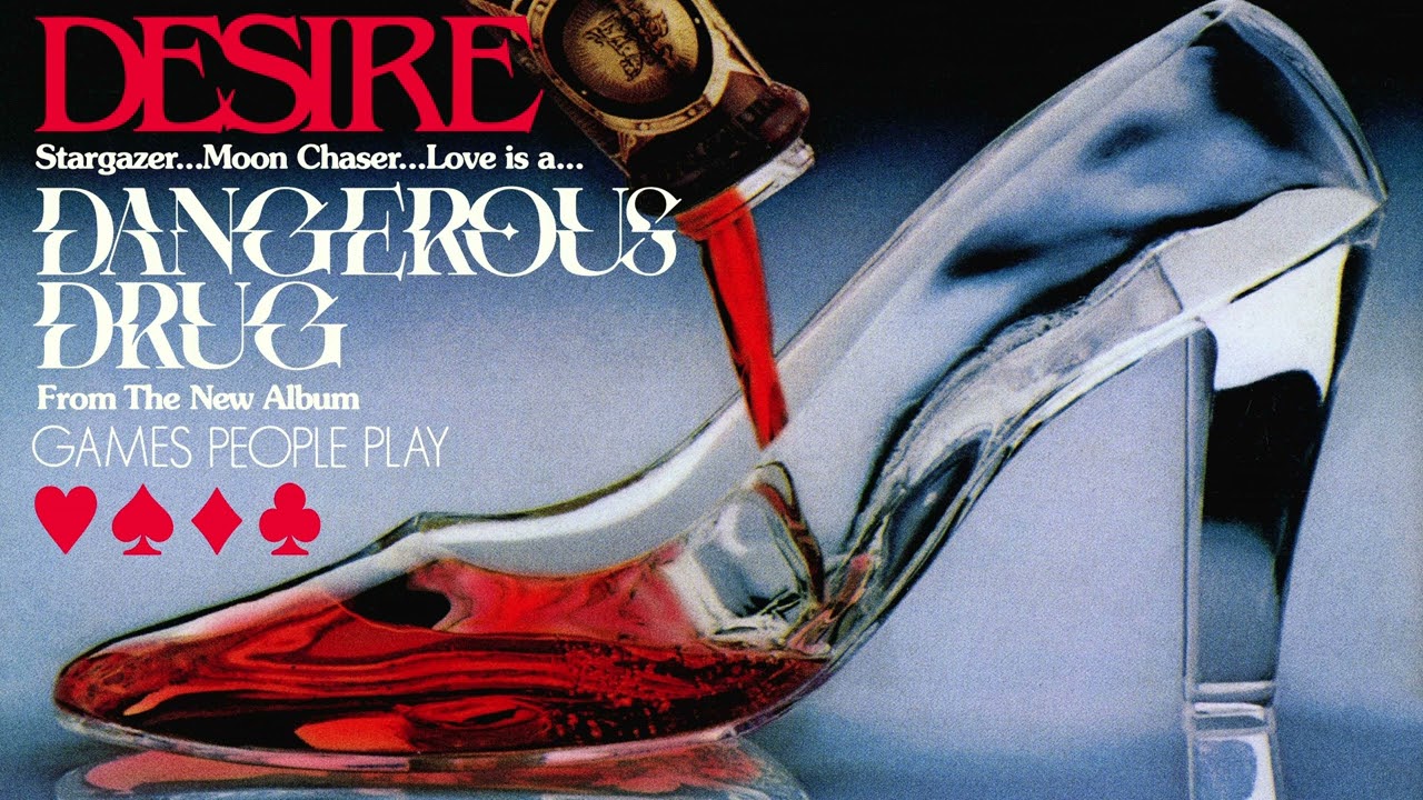 DESIRE "DANGEROUS DRUG"
