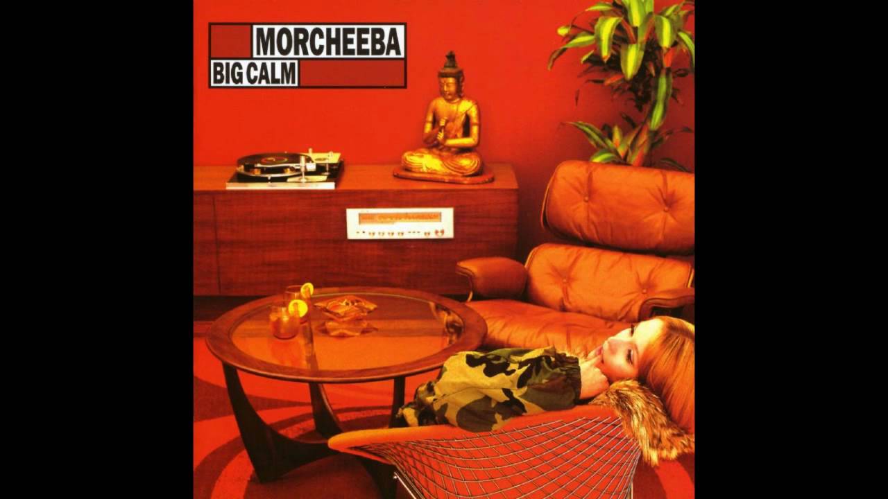 Morcheeba - Part Of The Process - Big Calm (1998)