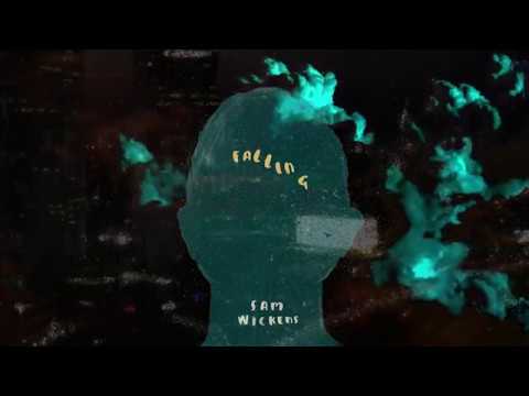 Sam Wickens - Falling (Official Audio)