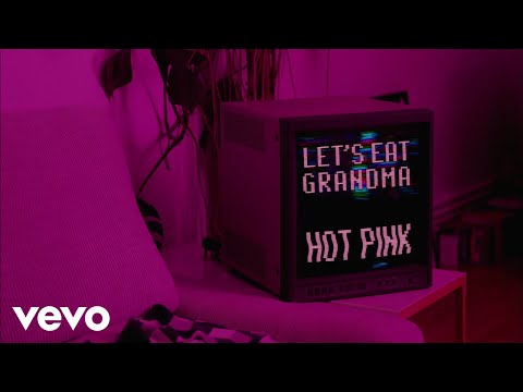 Let's Eat Grandma - Hot Pink (Official Music Video)