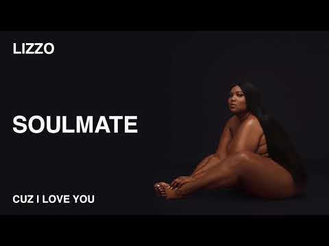 Lizzo - Soulmate (Official Audio)