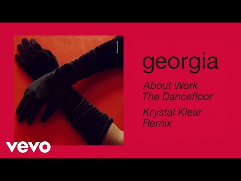 Georgia - About Work The Dancefloor (Krystal Klear Remix) (Official Audio)
