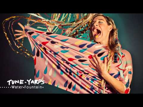 tUnE-yArDs - Water Fountain (4AD)