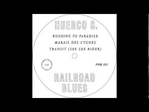 Huerco S  - Rushing To Paradise