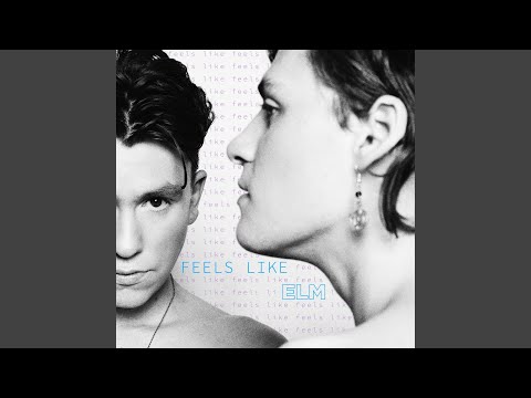 Feels Like