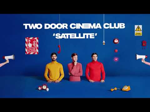 Two Door Cinema Club - Satellite (Official Audio)