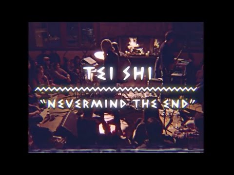 Tei Shi - Nevermind The End | On The Mountain