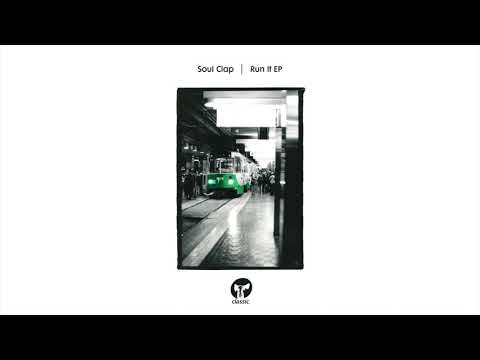 Soul Clap featuring Baby Bam ‘Run It’ (Extended Version)